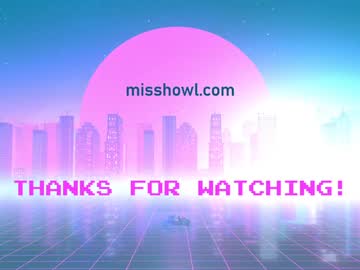 Cam for misshowl